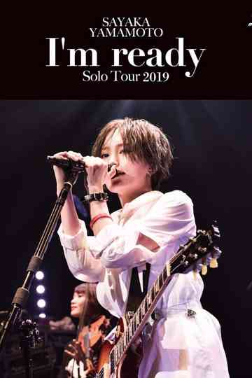 Sayaka Yamamoto: LIVE TOUR 2019 ~I'm ready~ Poster