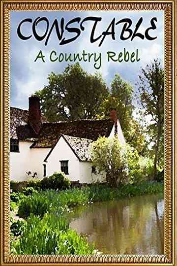 Constable: A Country Rebel Poster