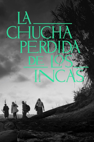 La Chucha Perdida de los Incas Poster