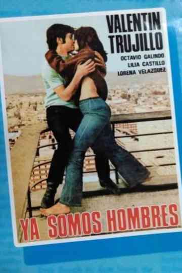 Ya somos hombres Poster