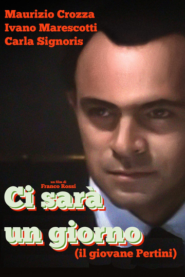 Ci sarà un giorno Il giovane Pertini Poster