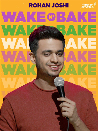 Wake N Bake by Rohan Joshi Poster