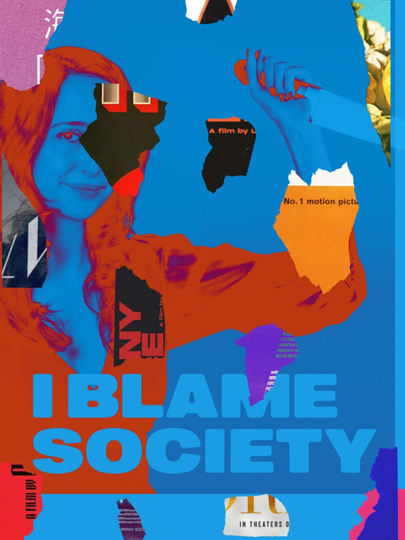 I Blame Society Poster