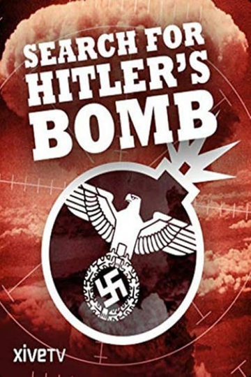 The Search for Hitler's Bomb Poster