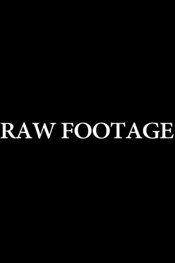 Raw Footage Poster