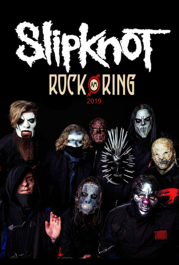 Slipknot  Rock Am Ring 2019