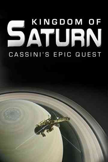 Kingdom of Saturn: Cassini's Epic Quest Poster