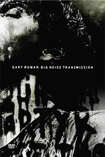Gary Numan: Big Noise Transmission Poster