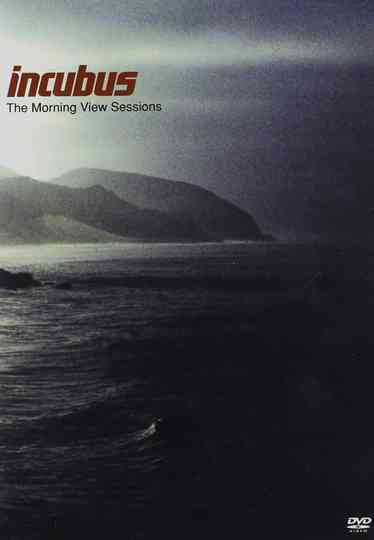 Incubus The Morning View Sessions Poster