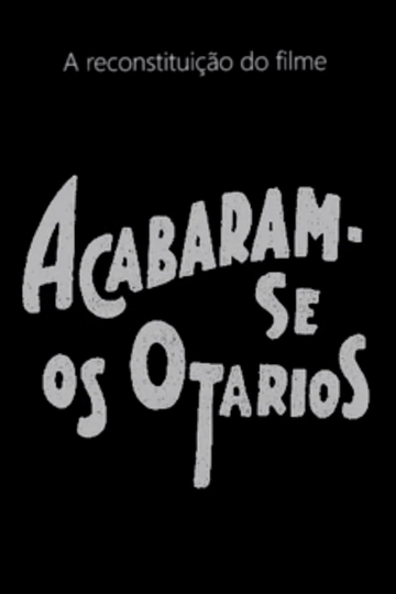 Acabaram-se os Otários Poster