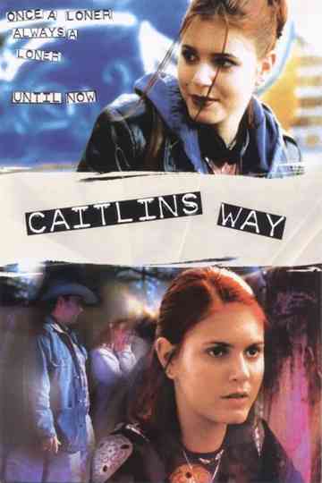 Caitlin's Way Poster