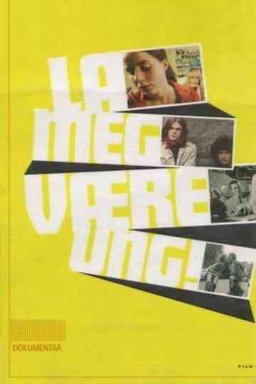 La meg være ung Poster