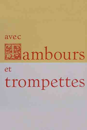 Avec tambours et trompettes Poster