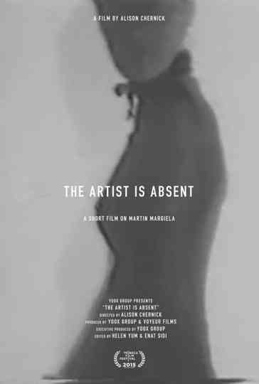 The Artist Is Absent : A Short Film On Martin Margiela Poster