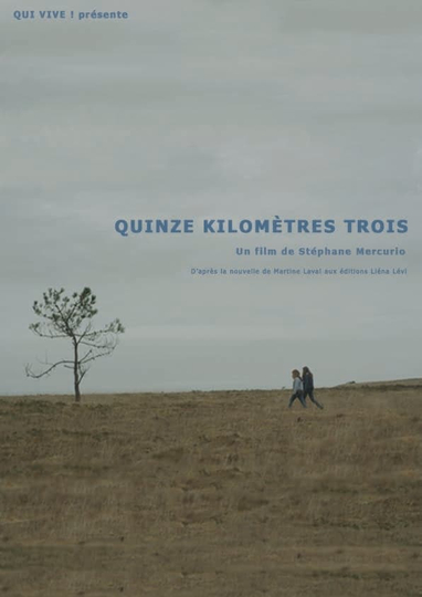 Quinze kilomètres trois Poster