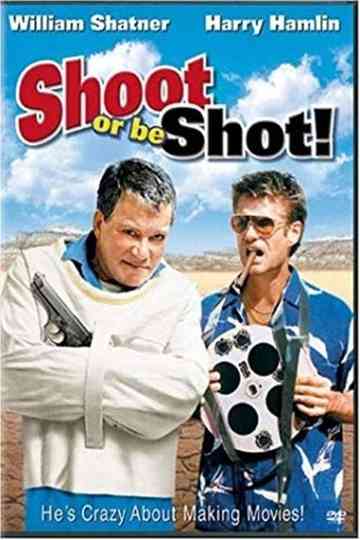 Shoot or Be Shot! Poster