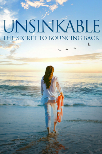 Unsinkable The Secret to Bouncing Back Poster