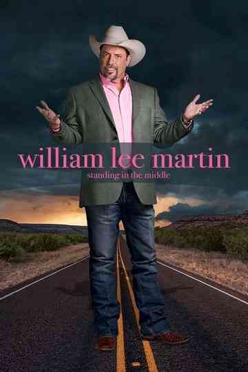 William Lee Martin: Standing in the Middle Poster
