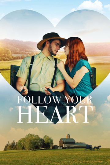 Follow Your Heart Poster