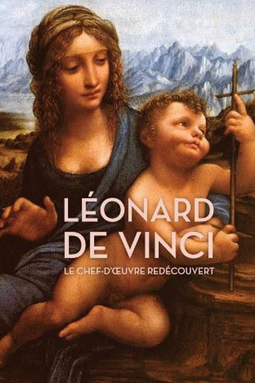 Léonard de Vinci  Le Chefdoeuvre redécouvert