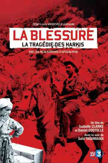 La Blessure, la tragédie des harkis Poster