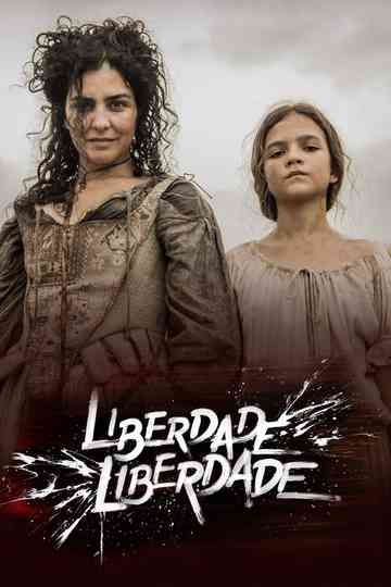 Liberdade, Liberdade Poster