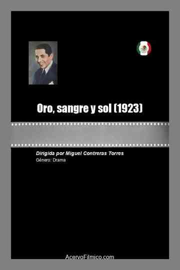 Oro, sangre y sol poster