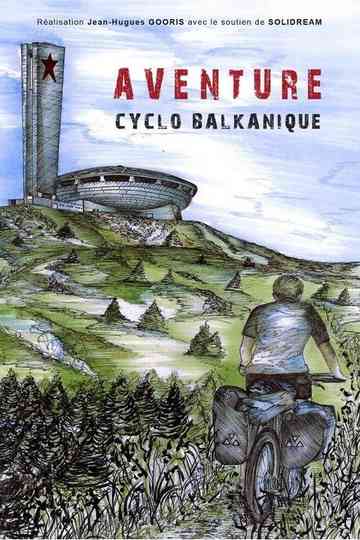 Aventure Cyclo Balkanique Poster