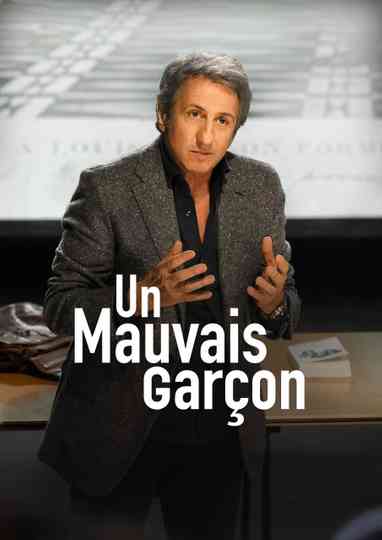 Un mauvais garçon Poster