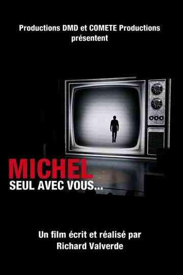 Michel, seul avec vous... Poster