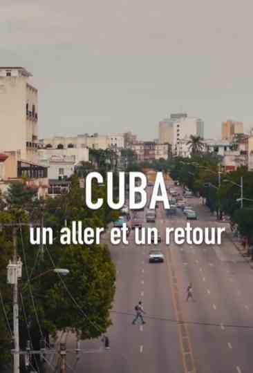 Cuba, un aller et un retour Poster