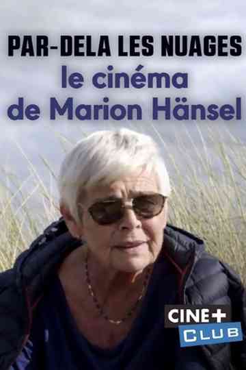 Pardelà les nuages  Le cinéma de Marion Hänsel Poster