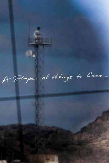 A Shape of Things to Come Poster