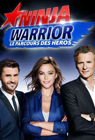 Ninja Warrior : Le Parcours des héros Poster
