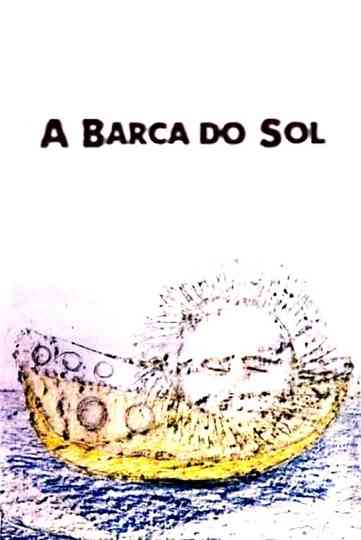 Imagens do Inconsciente: A Barca do Sol Poster