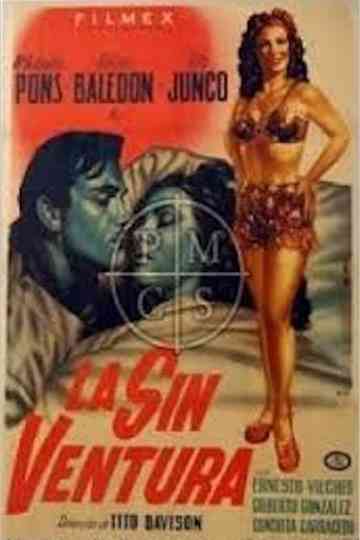La sin ventura Poster