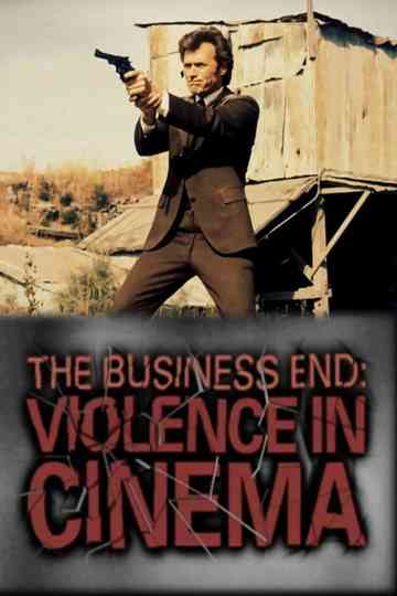 The Business End Violence in Cinema Poster