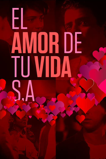 El amor de tu vida SA