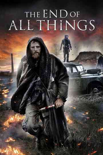 The End of All Things Poster