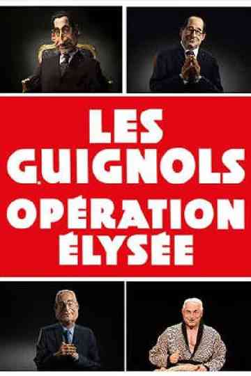 Les Guignols Operation Elysee poster