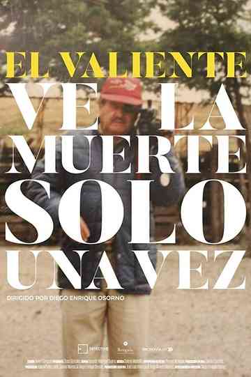 The Brave Only Looks Death In The Face Once Poster