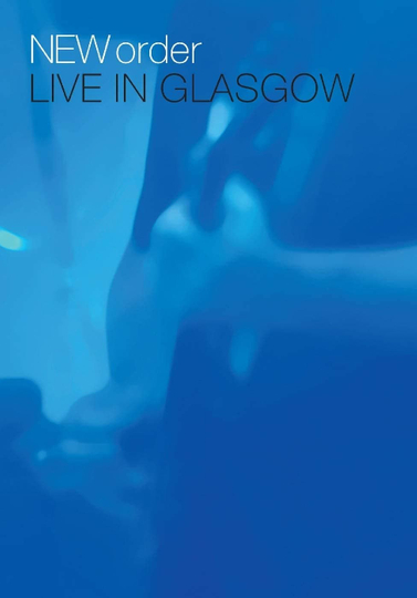 New Order  Live in Glasgow