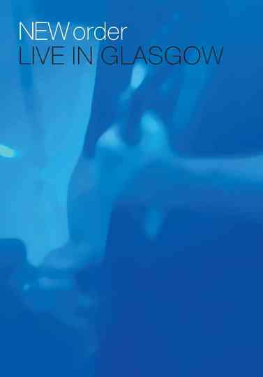 New Order  Live in Glasgow Poster
