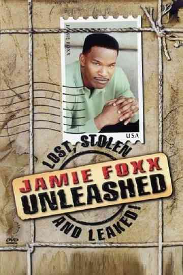Jamie Foxx Unleashed Lost Stolen and Leaked Poster