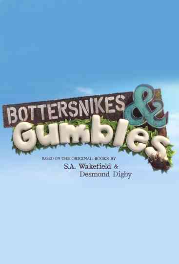 Bottersnikes & Gumbles poster