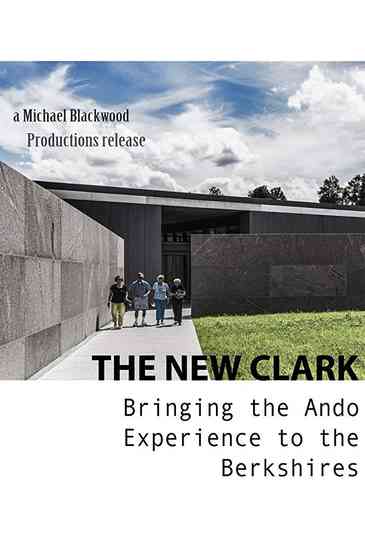The New Clark: Bringing the Ando Experience to the Berkshires Poster