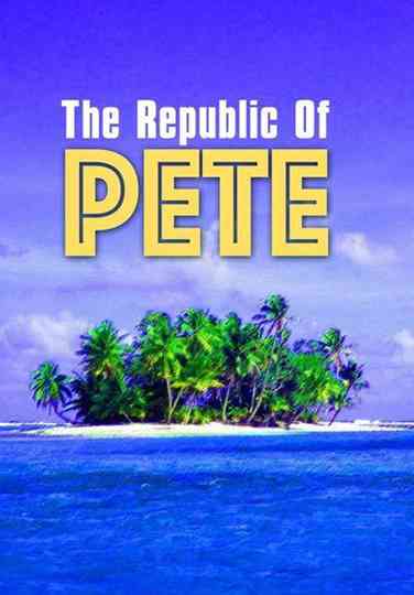 Republic of Pete Poster