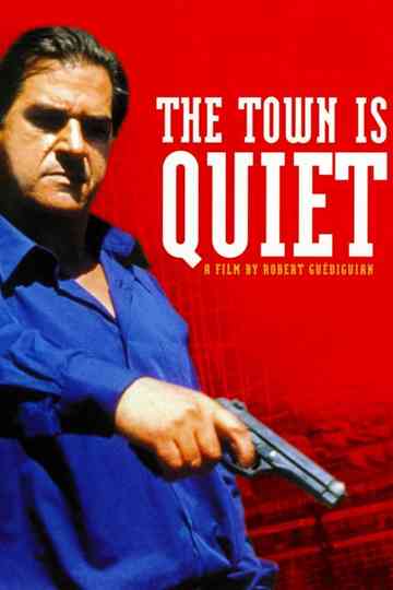 The Town Is Quiet Poster