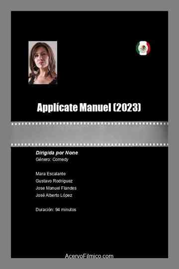 Aplícate Manuel Poster