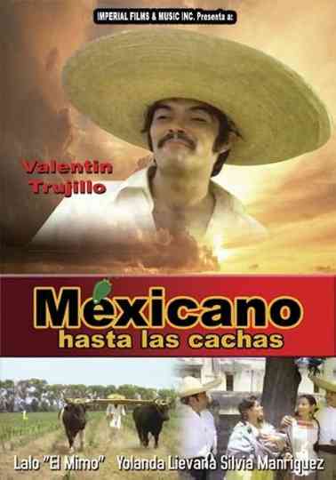 Mexicano hasta las cachas Poster